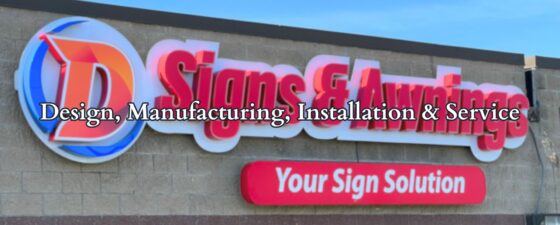 D Signs Channel Letters, Design, Printing, Installation & Service